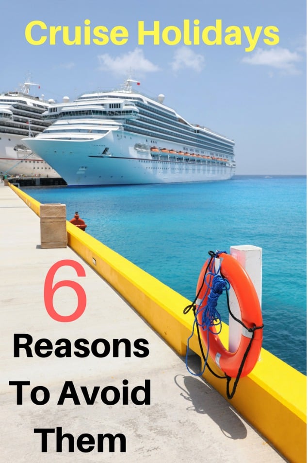 There are a lot of reasons to take a cruise. Then again, there are a lot of reasons not to! Here are 6 reasons why you should avoid cruise holidays. #travel #familytravel #cruising |amenities, buffets, Caribbean, child, cruise ship, Europe, European cruises, excursions, family, kids, Mediterranean, port, reconnect, restaurants, schedule, shore excursions, snorkel, teen, tours|